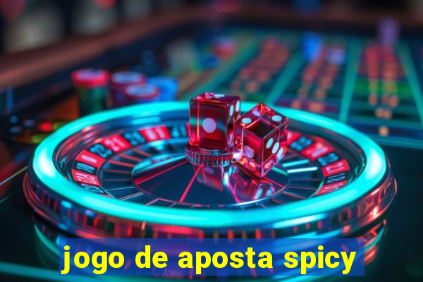 jogo de aposta spicy